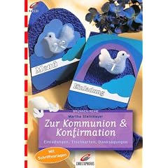Zur Kommunion und Konfirmation. Einladungen, Tischkarten, Danksagungen