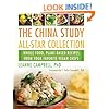 The China Study All-Star Collection: Whole Food, Plant-Based Recipes from Your Favorite Vegan Chefs