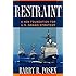 Restraint: A New Foundation for U.S. Grand Strategy (Cornell Studies in Security Affairs)