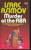 Murder at the ABA: A puzzle in four days and sixty scenes