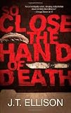 So Close the Hand of Death