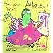 See You Later, Alligator! (Action Books)