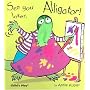 See You Later, Alligator! (Action Books)