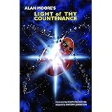 Alan Moore's Light Of Thy Countenance Hardcover