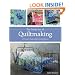 The Gentle Art of Quiltmaking: 15 Projects Inspired by Everyday Beauty