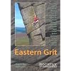 Eastern Grit 2006: Rockfax Rock Climbing Guide to the Eastern Gritstone Edges of the Derbyshire Peak District (Rockfax Climbing Guide)