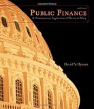 Public Finance: A Contemporary Application of Theory to Policy (with InfoTrac, 1-Semester Printed Access Card)