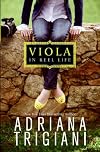 Viola in Reel Life