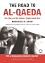 The Road To Al-Qaeda: The Story of Bin Laden's Right-Hand Man (Critical Studies on Islam)
