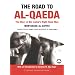 The Road To Al-Qaeda: The Story of Bin Laden's Right-Hand Man (Critical Studies on Islam)