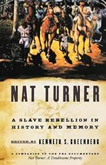 Nat Turner: A Slave Rebellion in History and Memory