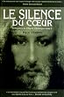 R�flexions de l'Esprit Christique, tome 2: Le Silence du coeur