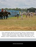 The Annual Music Festival Series: Bonnaroo Music and Arts Festival 2004, featuring Vida Blue, Spam Allstars, Umphrey's McGee, Blue Merle, Trey Anastasio, Femi Kuti, Guster, et. al.