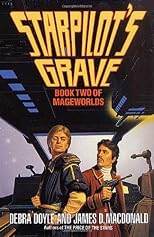 Starpilot's Grave (Mageworlds, Book 2)