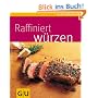 Raffiniert w�rzen