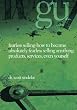 Fearless Selling - How To Become Absolutely Fearless Selling Anything: Products, Services, Even Yourself