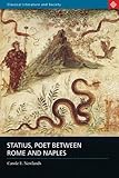 Statius, Poet Between Rome and Naples (Classical Literature & Society)