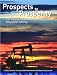 Prospects top Prosperity: The Story of Oklahoma's Oil and Gas Industry