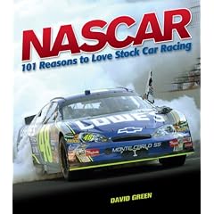 NASCAR: 101 Reasons to Love Stock Car Racing
