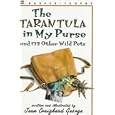 [THE TARANTULA IN MY PURSE: AND 172 OTHER WILD PETS] By George, Jean Craighead(Paperback) on 30-Sep-1997'