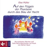 Auf den Fl�geln der Phantasie durch das Blau der Nacht. CD - Else M�ller