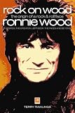 Rock on Wood: Ronnie Wood - The Origin of a Rock 'n' Roll Face