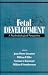 Fetal Development: A Psychobiological Perspective