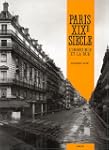 Paris XIXe si�cle : l'immeuble et la rue