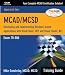 MCAD Training Guide 70-306: Developing and Implementing Windows-based Applications with Visual Basic.NET and Visual Studio.NET (Training Guides (Que))