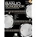 The Ultimate Banjo Songbook: 26 Favorites Arranged for 5-String Banjo