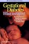 Gestational Diabetes: What to Expect