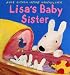 Lisa's Baby Sister (Misadventures of Gaspard and Lisa)