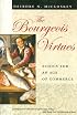 The Bourgeois Virtues: Ethics for an Age of Commerce