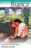 Amor En La Toscana: (Love In Tuscany) (Harlequin Bianca (Spanish))