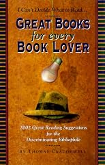 Great Books for Every Book Lover: 2002 Great Reading Suggestions for the Discriminating Bibliophile