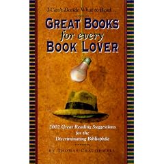 Great Books for Every Book Lover: 2002 Great Reading Suggestions for the Discriminating Bibliophile