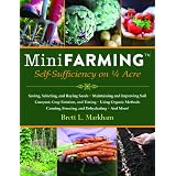 Mini Farming: Self-Sufficiency on 1/4 Acreby Brett L. Markham