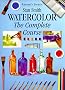 Watercolour: Complete Course (Reader's Digest)