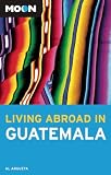 Moon Living Abroad in Guatemala