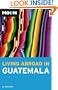 Moon Living Abroad in Guatemala