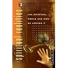 Spiritual Realities Vol. 1: The Spiritual World and How We Access It