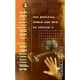 Spiritual Realities Vol. 1: The Spiritual World and How We Access It