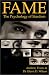 Fame: The Psychology of Stardom