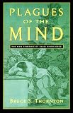 Plagues of the Mind: The New Epidemic of False Knowledge