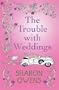 Trouble With Weddings