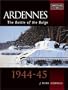 ARDENNES: The Battle of the Bulge - 1944-45 (Battles in Focus)