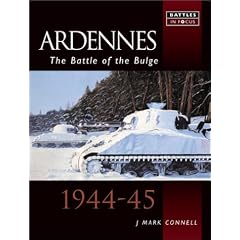 Ardennes: The Battle of the Bulge - 1944-45 (Battles in Focus)