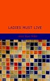 Ladies Must Live