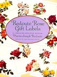 Redoute Rose Gift Labels: 32 Pressure-Sensitive Designs (Press-On Labels--Large-Format)