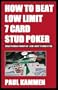 How to Beat Low Limit 7 Card Stud Poker